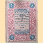 De legende en de heldhaftige vroolijke en roemrijke daden van Uilenspiegel en de lamme goedzak in Vlaanderenland en elder
Charles de Coster e.a.
€ 12,50 De legende en de heldhaftige vroolijke en roemrijke daden van Uilenspiegel en de lamme goedzak in Vlaanderenland en elder
Charles de Coster e.a.
€ 12,50