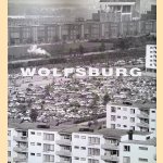 Wolfsburg: Bilder einer jungen Stadt
Heinrich Heidersberger
€ 20,00 Wolfsburg: Bilder einer jungen Stadt
Heinrich Heidersberger
€ 20,00