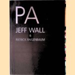 PA Issue 1: Jeff Wall & Patrick Faigenbaum
Cristina Bechtler
€ 40,00 PA Issue 1: Jeff Wall & Patrick Faigenbaum
Cristina Bechtler
€ 40,00