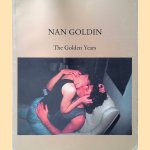 Nan Goldin: The Golden Years
Yvon Lambert
€ 90,00 Nan Goldin: The Golden Years
Yvon Lambert
€ 90,00