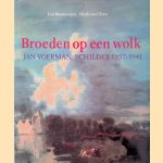 Broeden op een wolk: Jan Voerman, schilder 1857-1941
Leo Boudewijns e.a.
€ 8,00 Broeden op een wolk: Jan Voerman, schilder 1857-1941
Leo Boudewijns e.a.
€ 8,00