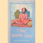 I Have Become Alive: Secrets of the Inner Journey
Swami Muktananda
€ 9,00 I Have Become Alive: Secrets of the Inner Journey
Swami Muktananda
€ 9,00