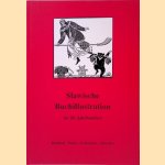 Slawische Buchillustration Im 20. Jahrhundert: Russland - Polen - Tschechien - Slowakei
Ullrich von Kritter
€ 15,00 Slawische Buchillustration Im 20. Jahrhundert: Russland - Polen - Tschechien - Slowakei
Ullrich von Kritter
€ 15,00