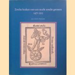 Zwolse boeken voor een markt zonder grenzen 1477-1523: Met een catalogus van de verschenen edities en gegevens over de bewaard gebleven exemplaren
Jos M.M. Hermans
€ 15,00 Zwolse boeken voor een markt zonder grenzen 1477-1523: Met een catalogus van de verschenen edities en gegevens over de bewaard gebleven exemplaren
Jos M.M. Hermans
€ 15,00