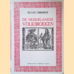 De Nederlandse volksboeken: ontstaan en geschiedenis van de Nederlandse prozaromans, gedrukt tussen 1475 en 1540
Dr. Luc Debaene
€ 8,00 De Nederlandse volksboeken: ontstaan en geschiedenis van de Nederlandse prozaromans, gedrukt tussen 1475 en 1540
Dr. Luc Debaene
€ 8,00