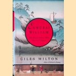 Samurai William: The Englishman Who Opened Japan
Giles Milton
€ 10,00 Samurai William: The Englishman Who Opened Japan
Giles Milton
€ 10,00