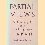 Partial Views: Essays on Contemporary Japan
Donald Richie
€ 30,00 Partial Views: Essays on Contemporary Japan
Donald Richie
€ 30,00