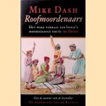 Roofmoordenaars: het ware verhaal van India's moorddadige sekte de Thugs
Mike Dash
€ 9,00 Roofmoordenaars: het ware verhaal van India's moorddadige sekte de Thugs
Mike Dash
€ 9,00