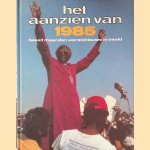 Het aanzien van 1985: twaalf maanden wereldnieuws in beeld door Amsterdam Boek