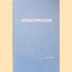 Gyrokompassen: Leerboek voor kapiteins en stuurlieden van de Grote Handelsvaart
J. de Vries
€ 10,00 Gyrokompassen: Leerboek voor kapiteins en stuurlieden van de Grote Handelsvaart
J. de Vries
€ 10,00
