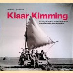 Klaar Kimming: Eine fotografische Reise durch Norddeutschland in den frühen Jahren des 20. Jahrhunderts door Jochen Missfeldt