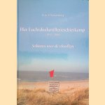 Het Luchtdoelartillerieschietkamp (1951-2005): Schieten over de vloedlijn
Frits Schouwenburg
€ 9,00 Het Luchtdoelartillerieschietkamp (1951-2005): Schieten over de vloedlijn
Frits Schouwenburg
€ 9,00