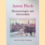 Anton Pieck: Herinneringen aan Amsterdam
Anton Pieck e.a.
€ 9,00