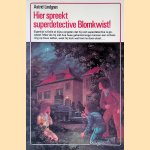 Hier spreekt superdetective Blomkwist!
Astrid Lindgren
€ 10,00 Hier spreekt superdetective Blomkwist!
Astrid Lindgren
€ 10,00