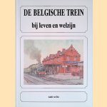De Belgische trein bij leven en welzijn
André ver Elst
€ 9,00 De Belgische trein bij leven en welzijn
André ver Elst
€ 9,00