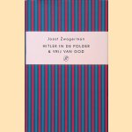 Hitler in de polder & Vrij van God
Joost Zwagerman
€ 10,00 Hitler in de polder & Vrij van God
Joost Zwagerman
€ 10,00