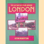 The Last Days of Steam Around London
Kevin Robertson
€ 6,00