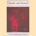 Smoke and Steam: Great Northern and London and North Eastern Railway Footplate Memories
Harold Bonnett
€ 6,00