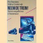 Neem de trein! Spoorwegaffiches in Nederland
Pim Reinders
€ 6,00