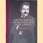 Aby Warburg: Im Bannkreis der Ideen door Karen Michels