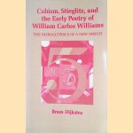 Cubism, Stieglitz, and the Early Poetry of William Carlos Williams: The Hieroglyphics of a New Speech
Bram Dijkstra
€ 9,00 Cubism, Stieglitz, and the Early Poetry of William Carlos Williams: The Hieroglyphics of a New Speech
Bram Dijkstra
€ 9,00