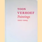 Toon Verhoef: Paintings 2002-2004
Sherwin Simmons
€ 17,50 Toon Verhoef: Paintings 2002-2004
Sherwin Simmons
€ 17,50