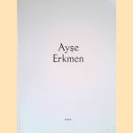 Ayse Erkmen & Ann Veronica Janssens - A
Guillaume Désanges e.a.
€ 10,00