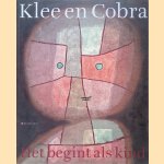 Klee en Cobra. Het begint als kind door Michael - en anderen Baumgartner