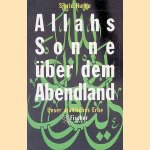 Allahs Sonne über dem Abendland: unser arabisches Erbe
Sigrid Hunke
€ 8,00 Allahs Sonne über dem Abendland: unser arabisches Erbe
Sigrid Hunke
€ 8,00