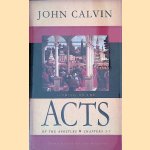 Sermons on the Acts of the Apostles: Chapters 1-7
John Calvin
€ 20,00