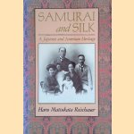 Samurai and Silk: A Japanese and American Heritage
Haru Matsukata Reischauer
€ 15,00 Samurai and Silk: A Japanese and American Heritage
Haru Matsukata Reischauer
€ 15,00