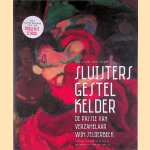 Sluijters, Gestel, Kelder: de passie van verzamelaar Wim Selderbeek door Kees van der Geer