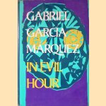 In Evil Hour
Gabriel Garcia Marquez
€ 10,00 In Evil Hour
Gabriel Garcia Marquez
€ 10,00