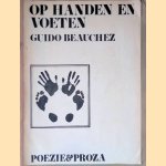 Op handen en voeten: gedichten en verhalen
Guido Beauchez
€ 10,00