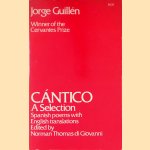 Cantico: a Selection Spanish - Poems with English Translations door Jorge Guillén