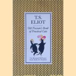 The Illustrated Old Possum: Old Possum's Book of Practical Cats
T.S. Eliot
€ 6,00 The Illustrated Old Possum: Old Possum's Book of Practical Cats
T.S. Eliot
€ 6,00