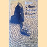 Japan: A Short Cultural History
G.B. Sansom
€ 12,50 Japan: A Short Cultural History
G.B. Sansom
€ 12,50