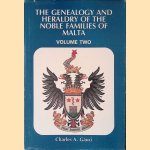 The Genealogy and Heraldry of the Noble Families of Malta: Volume Two
Charles A. Gauci
€ 250,00 The Genealogy and Heraldry of the Noble Families of Malta: Volume Two
Charles A. Gauci
€ 250,00