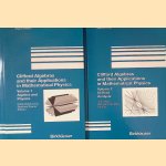 Clifford Algebras and their Applications in Mathematical Physics [2 volumes]
John - and others Ryan
€ 40,00