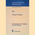 Constructions of Lie Algebras and their Modules
George B. Seligman
€ 20,00 Constructions of Lie Algebras and their Modules
George B. Seligman
€ 20,00