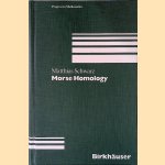 Morse Homology
Matthias Schwarz
€ 30,00 Morse Homology
Matthias Schwarz
€ 30,00