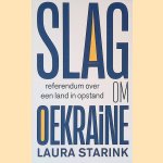 Slag om Oekraïne: referendum over een land in opstand
Laura Starink
€ 8,00 Slag om Oekraïne: referendum over een land in opstand
Laura Starink
€ 8,00