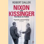 Nixon and Kissinger: Partners in Power
Robert Dallek
€ 12,50