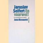 En vaarwel!
Jaroslav Seifert
€ 6,00