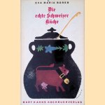 Die echte Schweizer Küche
Eva Maria Borer
€ 9,00 Die echte Schweizer Küche
Eva Maria Borer
€ 9,00