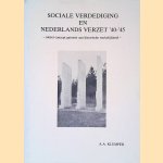 Sociale verdediging en Nederlands verzet '40-'45 - ideëel concept getoetst aan historische werkelijkheid - door A.A. Klumper