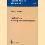 Lectures on Seiberg-Witten Invariants
John D. Moore
€ 30,00 Lectures on Seiberg-Witten Invariants
John D. Moore
€ 30,00
