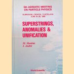 Superstrings, Anomalies and Unification: 5th Adriatic Meeting on Particle Physics, Dubrovnik, Croatia, Yugoslavia, June 16-28, 1986
M. Martinis e.a.
€ 150,00 Superstrings, Anomalies and Unification: 5th Adriatic Meeting on Particle Physics, Dubrovnik, Croatia, Yugoslavia, June 16-28, 1986
M. Martinis e.a.
€ 150,00