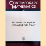 Mathematical Aspects of Classical Field Theory: Proceedings of the AMS-IMS-SIAM Joint Summer Research Conference held July 20-26, 1991
Mark J. - and others Gotay
€ 25,00 Mathematical Aspects of Classical Field Theory: Proceedings of the AMS-IMS-SIAM Joint Summer Research Conference held July 20-26, 1991
Mark J. - and others Gotay
€ 25,00