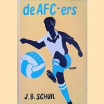 De A.F.C.-ers
J.B. Schuil
€ 15,00
